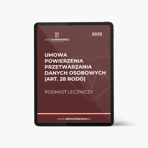 Umowa powierzenia przetwarzania danych osobowych(art. 28 RODO)<br>– podmiot leczniczy